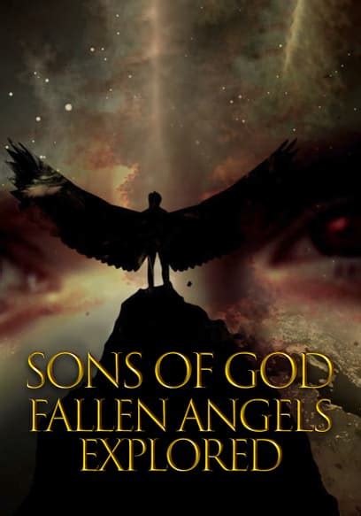 Watch Sons Of God Fallen Angels Explored 2022 Free Movies Tubi