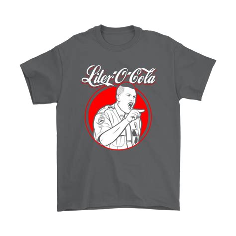 I guess that's it for the old locker. Liter-O-Cola - Farva Super Troopers Shirts | Farva super ...