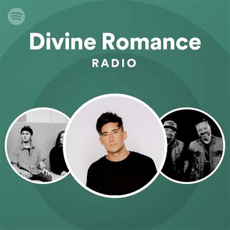 divine romance radio playlist by spotify spotify