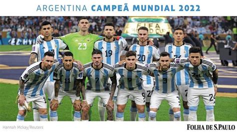 Baixe O Pôster Da Argentina Campeã Da Copa Do Mundo 18 12 2022 Esporte Folha