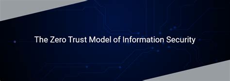 What Is Forrester Zero Trust Model Of Information Security