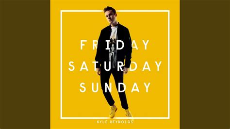 Friday Saturday Sunday Youtube