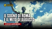 Il sogno di Roma e il mito di Augusto - Renovatio Imperii