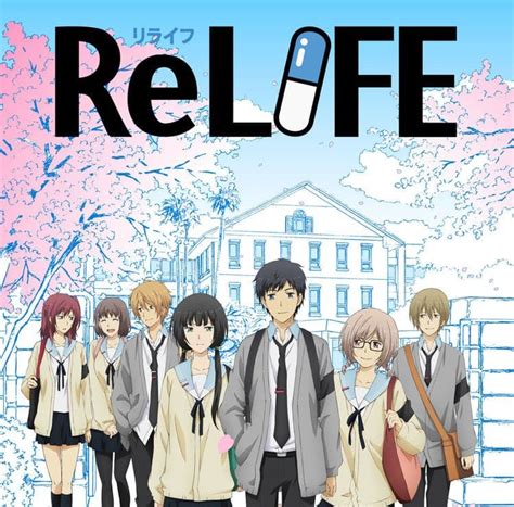 Relife Sinopsis Manga Live Action Anime Y Más