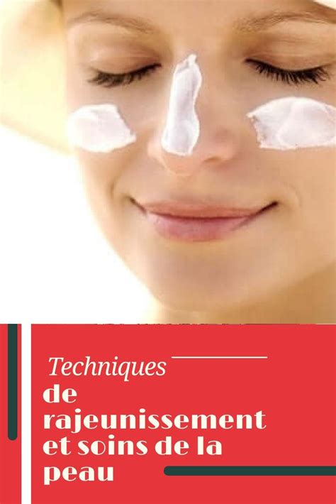 Techniques De Rajeunissement Et Soins De La Peau