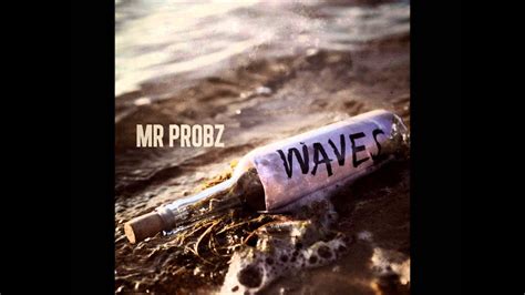 Mr Probz Waves Robin Schulz Remix Youtube