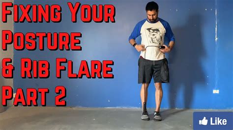 Fixing Your Posture And Rib Flare Part 2 Youtube