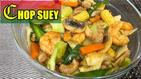 Chop Suey How To Cook Chop Suey Easy Recipe Chop Suey Youtube