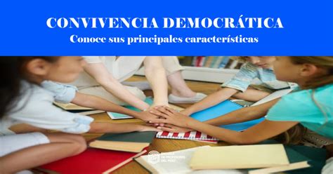 Qué es la convivencia democrática Escuela de Profesores del Perú
