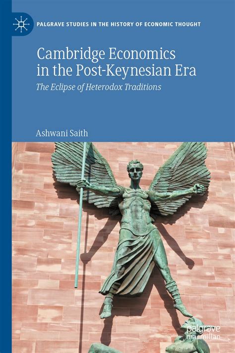 ashwani saith s new book — cambridge economics in the post keynesian era the eclipse of