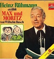 Heinz Rühmann Erzählt Max Und Moritz Von Wilhelm Busch (LP) | Kaufen ...
