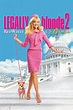 Legally Blonde 2: Red, White & Blonde (2003) - Posters — The Movie ...