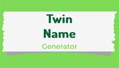 Twin Names Twin Male And Female Name Generator
