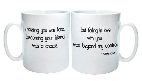 Love Quote Mug Meeting You Was Fate £900 Via Etsy More Words