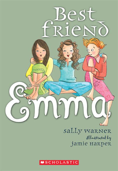 Best Friend Emma By Sally Warner Scholastic