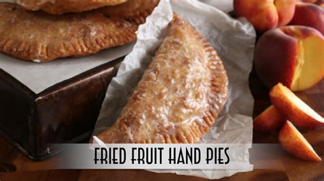 Fried Fruit Hand Pies Just One Bite Please