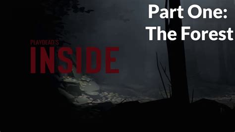 Inside Walkthrough Part 1 The Forest Gameplay Pc Hd Youtube