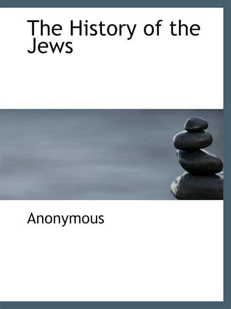 the history of the jews 9781115780322 anonymous books