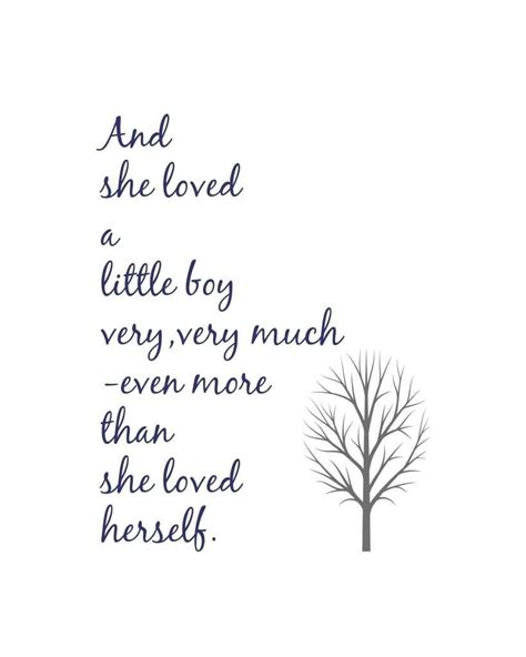 When a man has once loved a woman he will do anything for her except continue to love her. And She Loved A Little Boy Very Very -Love Quotes | Mom life quotes, Little boy quotes, Boy mom ...
