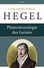 Phänomenologie des Geistes Georg Wilhelm Friedrich Hegel Buch Deutsch ...