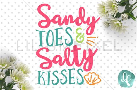Sandy Toes Salty Kisses Summer SVG PNG DXF JPEG Cutting File By