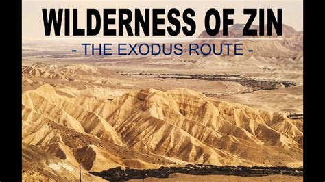 Bible Journeys 2 Wilderness Of Zin Way Of The 12 Spies And Desert