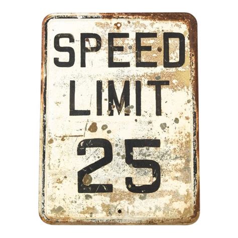 Vintage Industrial Embossed Speed Limit 25 Traffic Sign 24 X 18 Chairish