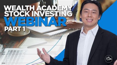 Wealth Academy Stock Investing Webinar Part 1 Of 3 By Adam Khoo Youtube