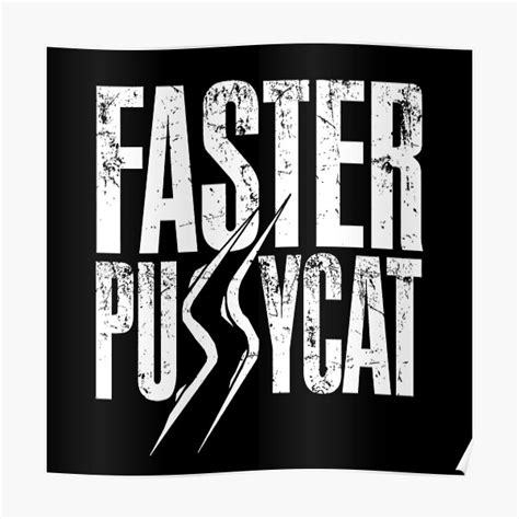 Faster Pussycat Poster By Larrytumpy Redbubble
