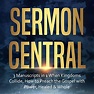 Sermon Central: 3 Manuscripts in 1: How to Preach the Gospel with Power ...