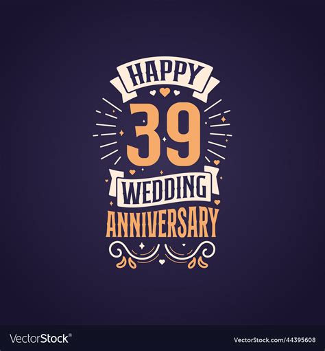 Happy 39th Wedding Anniversary Quote Lettering Vector Image