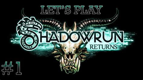 Those are the fundamental rules for surviving in the shadowrun world. Let's Play Shadowrun Returns Part 1: Mot, Street Samurai - YouTube