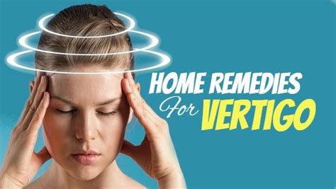 Natural Home Remedies For Vertigo Effective Way To Do It