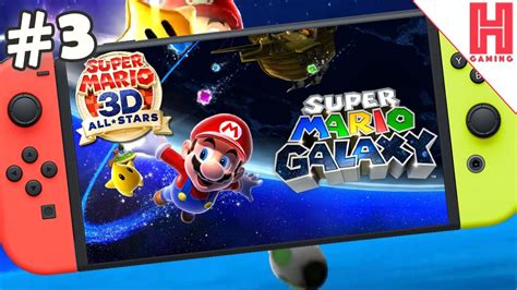 Super Mario Galaxy Switch Full Gameplay Part 3 Super Mario 3d All