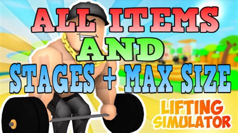 All Items And Stages Max Size Lifting Simulator Youtube