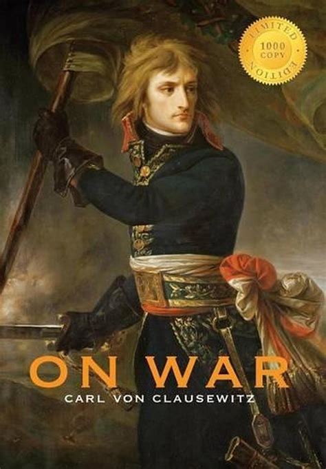 On War Annotated 1000 Copy Limited Edition By Carl Von Clausewitz