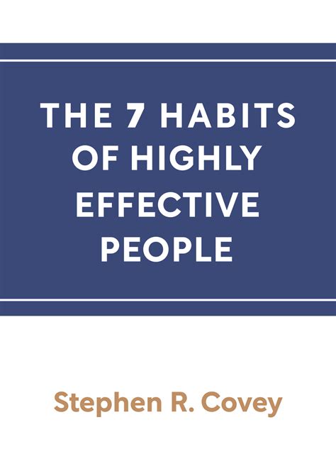 The 7 Habits Of Highly Effective People Book Summary By Stephen R Covey