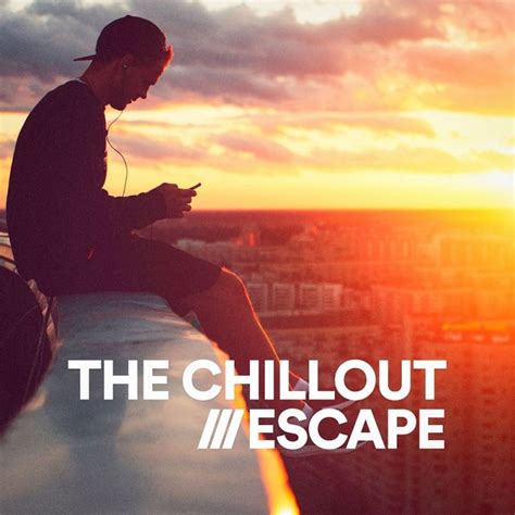 Chillout Lounge Cafe Chillout Music Club The Chillout Escape 2017
