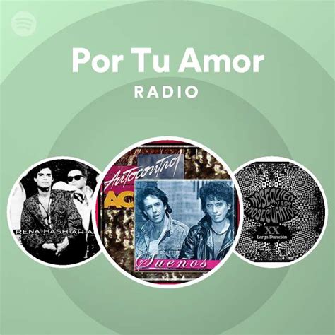 Por Tu Amor Radio Playlist By Spotify Spotify