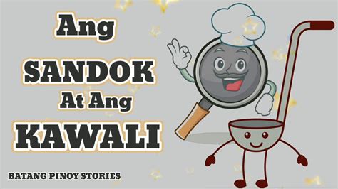 Ang Sandok At Ang Kawali Mga Kwentong Pambataeducational Moral