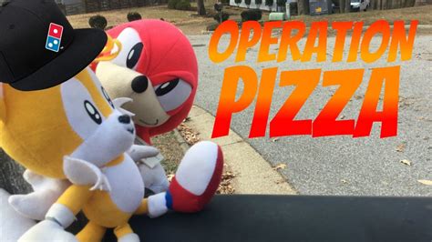 Sonic Plush Adventures Operation Pizza Youtube