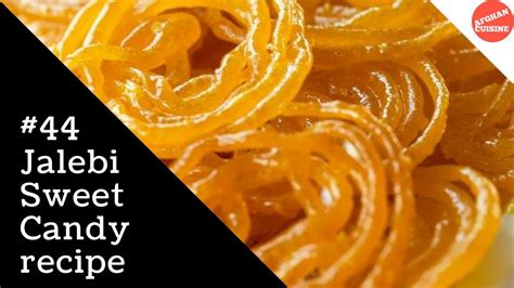 Jalebi Recipe Jalebi Afghani Afghan Cuisine جلبی