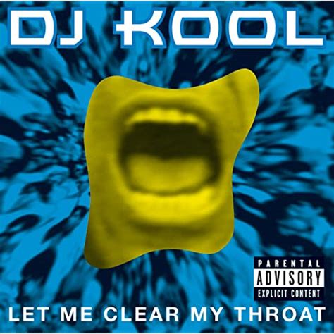 Let Me Clear My Throat Explicit By Dj Kool On Amazon Music Uk