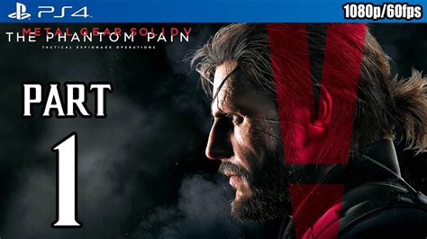 Metal Gear Solid 5 The Phantom Pain Walkthrough Part 1 Ps4 Gameplay