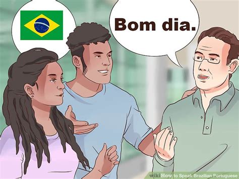How To Speak Brazilian Portuguese With Pictures Wikihow
