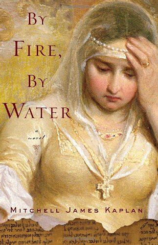 By Fire By Water Historical Novel Society