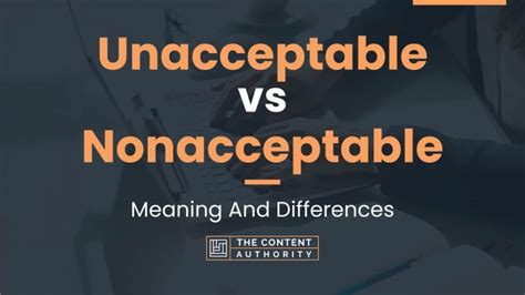 Unacceptable Vs Nonacceptable Meaning And Differences
