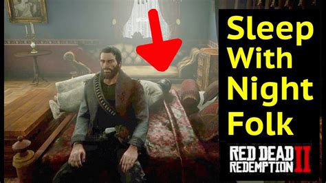 Sleep With Night Folk Until Morning In Red Dead Redemption 2 Rdr2