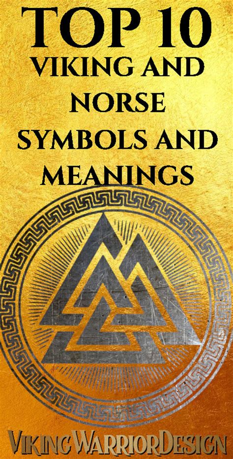 The Top 10 Viking And Nordic Symbols And Meaningss By Viking Warrior