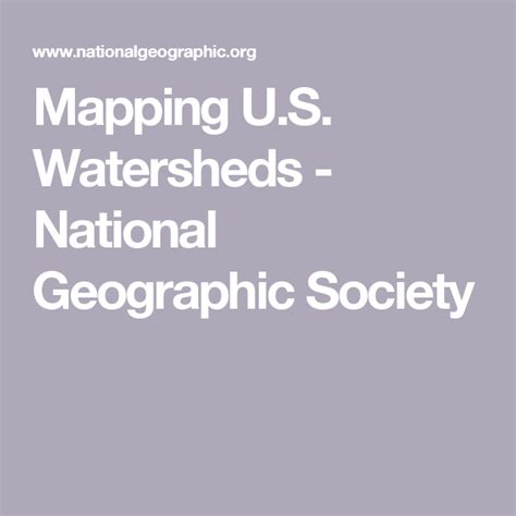 Mapping Us Watersheds National Geographic Society Watersheds